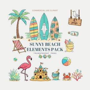 May include: A collection of colorful beach-themed clip art elements. Includes surfboards, a palm tree, a beach chair, a flamingo, a sandcastle, a crab, and a beach ball. Text reads "Sunny Beach Elements Pack" and "Commercial Use Clipart".