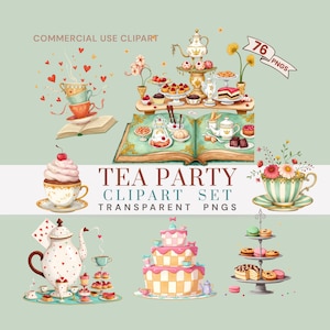 May include: A watercolour illustration of a tea party set, featuring teacups, teapots, cakes, and pastries. The text "TEA PARTY CLIPART SET TRANSPARENT PNGS" is displayed. The image also includes the text "COMMERCIAL USE CLIPART" and "76 PNGS".