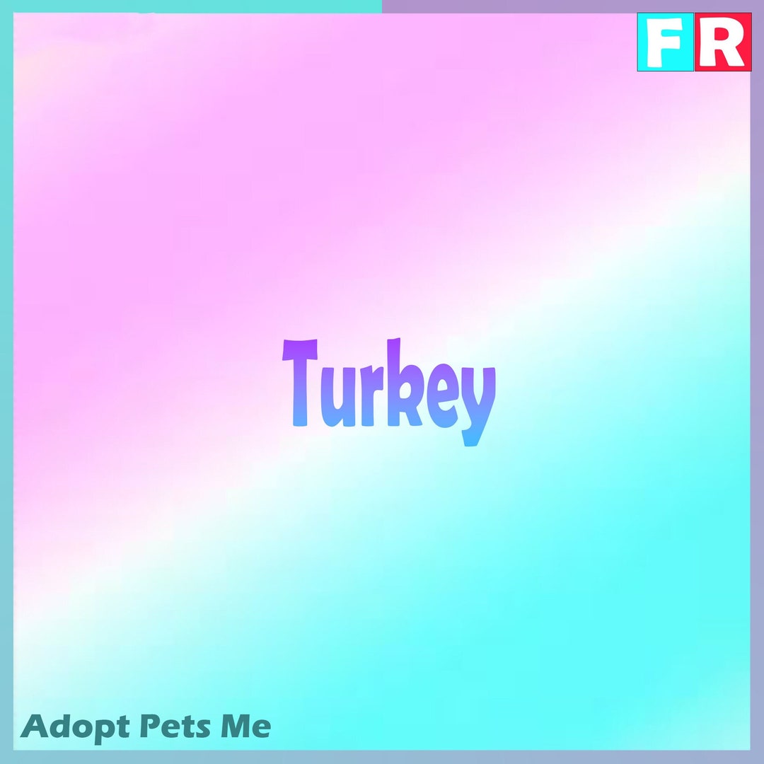 Adopt Me Turkey FR Fly Ride Virtual Pet Animal Adopt Me Pets Etsy