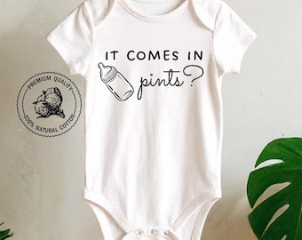 It Comes In Pints? Onesie® - Baby Outfit