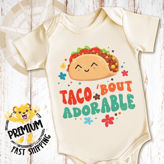 Taco 'bout Adorable Onesie® or Shirt Cute Taco Onesie® Fun