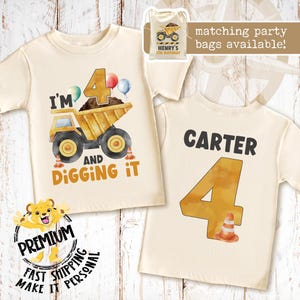I'm 4 & Digging It Construction Birthday Shirt - Custom 4th Birthday Boys Party Shirt - Personalized Dump Truck Equipment Design - 1284