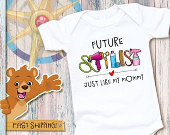 Future Stylist Just Like My Mommy Onesie®, Stylist  Onesie®, Hairstylist  Onesie®, Hairstylist Baby, Hairstylist Baby Gift, 0496