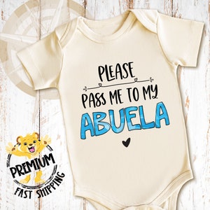 Please Pass Me To My Abuela Onesie® Blue - Baby and Toddler Clothing - New Grandparents Gift - Fun Family Pregnancy Announcement - 1957
