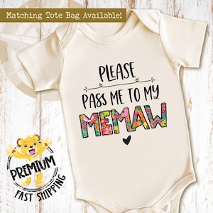 Please Pass Me To My Memaw Onesie® - Baby and Toddler Clothing - New Grandparent Gifts - Fun Family Pregnancy Announcement - 0453