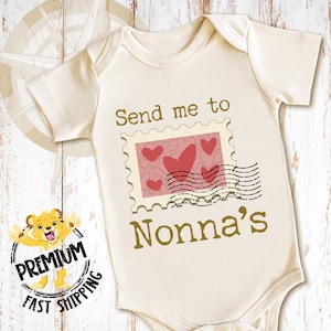 Send Me To Nonna's Onesie®, Nonna Baby Onesie®, I Love My Nonna, Nonna Onesie®, Nonna Baby Clothes, Nonna Bodysuit, N1427