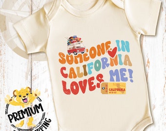 Someone In California Loves Me Onesie® Thru Youth, California Onesie®, California Shirt, California Toddler Tee, California T-Shirt, 0973