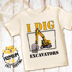 I Dig Excavators Shirt, Construction Onesie®, Excavator Shirt, Construction Toddler Shirt & Onesie®, Excavator Onesie®, N1210