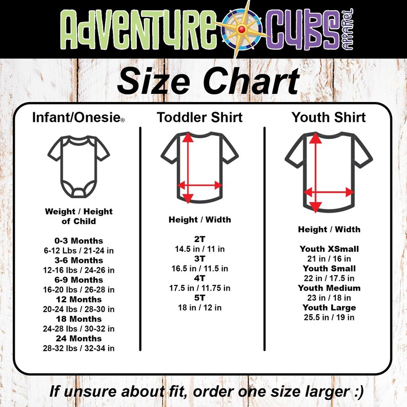 May include: An Adventure Cubs Apparel size chart featuring black outlines of an infant onesie, toddler shirt, and youth shirt with red arrows indicating height and width measurements in inches and weight in pounds for various age ranges.