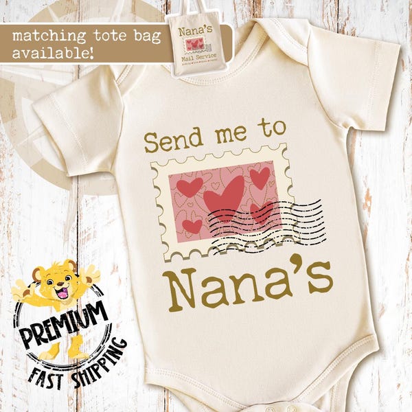 Send Me To Nana's Onesie® - Baby and Toddler Clothing - New Grandparents Gift - Fun Family Pregnancy Announcement - 1424