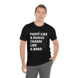DND Rogue Shirt | Rogues, Bards, DMs & Gifts | Fight like a Rogue, Charm like a Bard | RPG Players Gifts| Free USA Shipping image 5