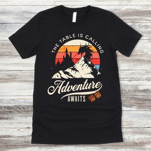 The table is calling adventure awaits dnd t-shirt design