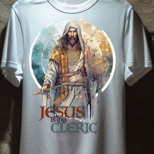 May include: White t-shirt with a colorful illustration of Jesus, with the text "Jesus is my Cleric" printed below the image.