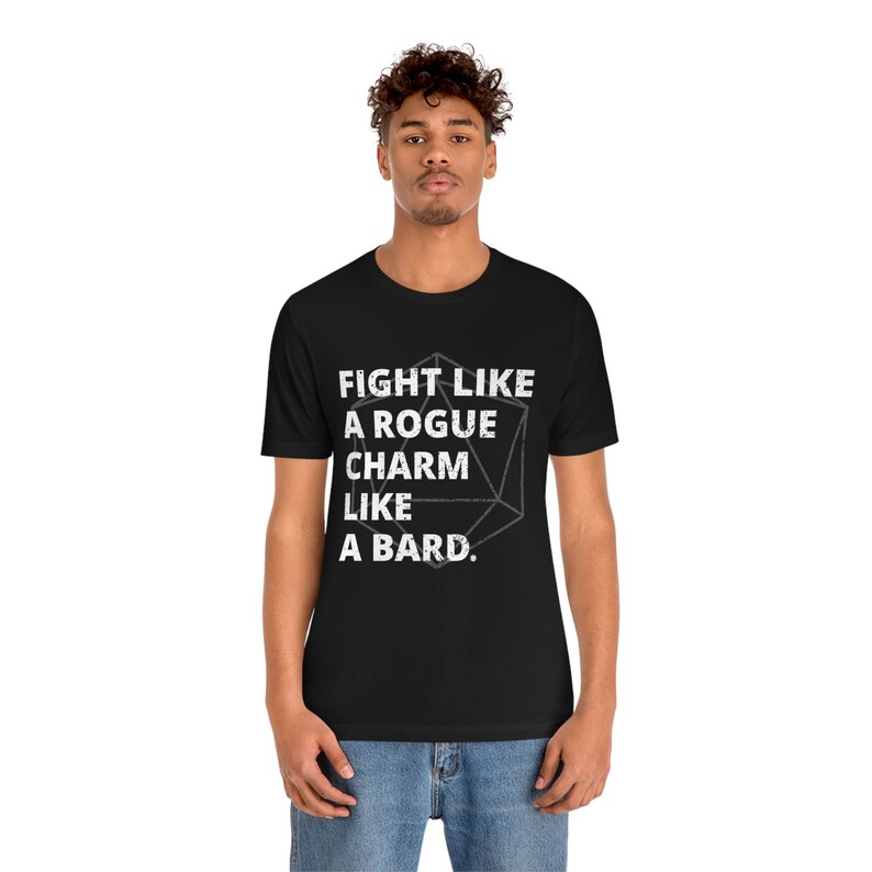 DND Rogue Shirt | Rogues, Bards, DMs & Gifts | Fight like a Rogue, Charm like a Bard | RPG Players Gifts| Free USA Shipping image 4