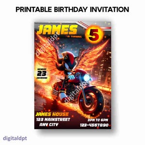 May include: Printable birthday invitation featuring a cartoon character riding a motorcycle through a fiery landscape. The invitation is for James's 5th birthday party, which will be held on Monday, December 23rd from 3 PM to 6 PM at James House, 123 Mainstreet, Any City. The phone number is 123-4567890.