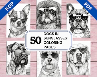 Dogs in Sunglasses - KDP Interior 50 Coloring Pages | 8.5" x 11" Printable PDF | Cute and Funny Illustrations | Coloring Book For Dog Lovers
