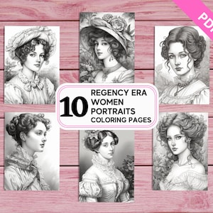 Regency Era - Women Portraits - 10 Coloring Pages for Adults | Printable PDF 10 Pages A4 | Ladies Grescale Colouring Sheets