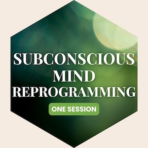 Op de afbeelding: Een zeshoekige afbeelding met een groene en witte gradiënt achtergrond. De tekst "SUBCONSCIOUS MIND REPROGRAMMING" staat in het wit, met "ONE SESSION" in een groene rechthoek onderaan.