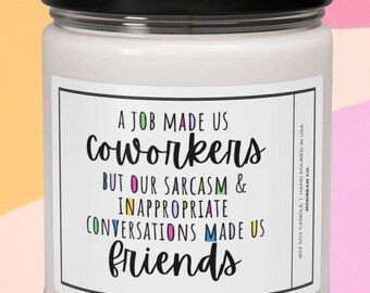 Work Bestie Candle, Coworker Christmas Gift for Coworker Best Friend, A Job Made Us Coworkers, Gift for Best Friend at Work Sarcasm Friends