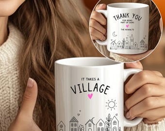 Personalized It Takes a Village Mug Gift, Daycare Nanny Thank You, Custom Gift for Babysitter Neighbor Caregiver, Teacher Appreciation Gift