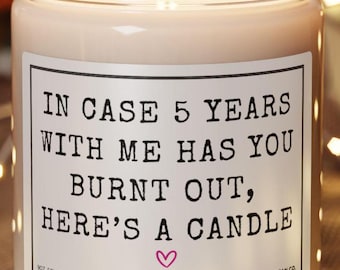 5 Year Anniversary Gift - Snarky Anniversary Gift, 5 Years Married, Funny Wedding Anniversary, 5 Yr Boyfriend Him Girlfriend Wife Husband