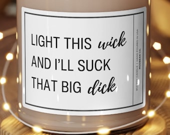 Light When You Want a BJ Candle - Anniversary Gift, Birthday Gift, Gift for Him, Boyfriend Gift, Valentines Day Gift, Gift for Husband, BJ