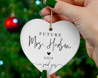 Custom Future Mrs Ornament, Personalized Fiancee Gift, I Said Yes, Bride To Be Bridal Shower Gift, Engagement Announcement, Future Mrs Gifts