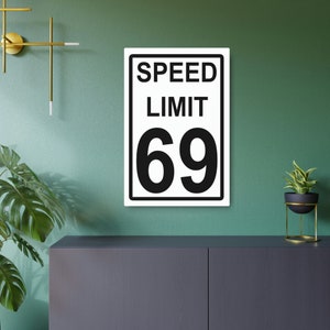 Tempolimit 69 / Metall Kunst Schild / Verkehrsschild / Tempolimit Schild / Wohnheim Zimmer Dekor / Jungen Wohnheim Dekor