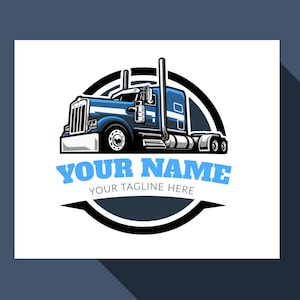 May include: A blue and white semi-truck logo with a black and white circle around it. The text "YOUR NAME" is in blue letters with the text "YOUR TAGLINE HERE" below it.