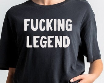 Fucking Legend T-Shirt / Please Read Sizing Options in Description Before Purchase