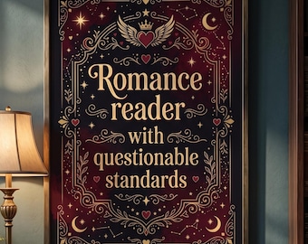 Impressão para Leitor de Romance | Placa de Padrões Questionáveis | Pôster de Romance BookTok | Decoração Dark Academia | Arte de Parede Gótica Aconchegante | Digital
