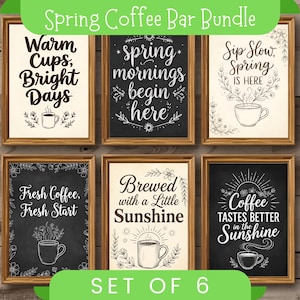 Può includere: Sei stampe artistiche incorniciate con citazioni a tema caffè, per un bar del caffè primaverile. Le stampe presentano frasi come "Sip Slow, Spring is Here" e "Fresh Coffee, Fresh Start". Le cornici sono marroni, su sfondo di legno.
