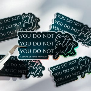ACOWAR Holographic Waterproof Sticker - &quot;You Do Not Fear...&quot; - Rhysand Feyre Feysand Booktok Decal for Laptop, Bottle, Cup, Notebook