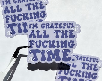 Olivia Rodrigo All American Guts Tour - "I'm Grateful All the F*cking Time" Pegatina impermeable - Calcomanía para computadora portátil, botella, taza, cuaderno