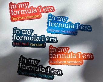 Formula 1 Era Waterproof Sticker Bundle - "in my f1 era" - Red Bull, Ferrari, McLaren, Alpine Decal for Water Bottle, Cups, Laptop, Notebook