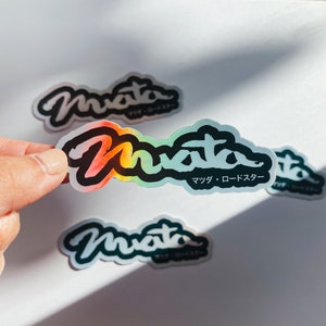 Mazda Miata/Roadster Kanji Holographic Sticker Vinyl - マツダ・ロードスタ - Waterproof Decal for Water Bottle Laptop Planner Cups Car Window