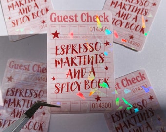 Espresso Martinis and a Spicy Book - Guest Check Booktok Girlies Holographic Waterproof Sticker - Decal for laptop, bottle, cup, notebook