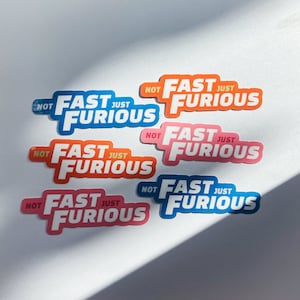 Fast & Furious Waterproof Sticker - &quot;Not Fast, Just Furious&quot; - Supra S2000 Skyline GTR Colors -  Waterproof Decal for Bottle Laptop Planner