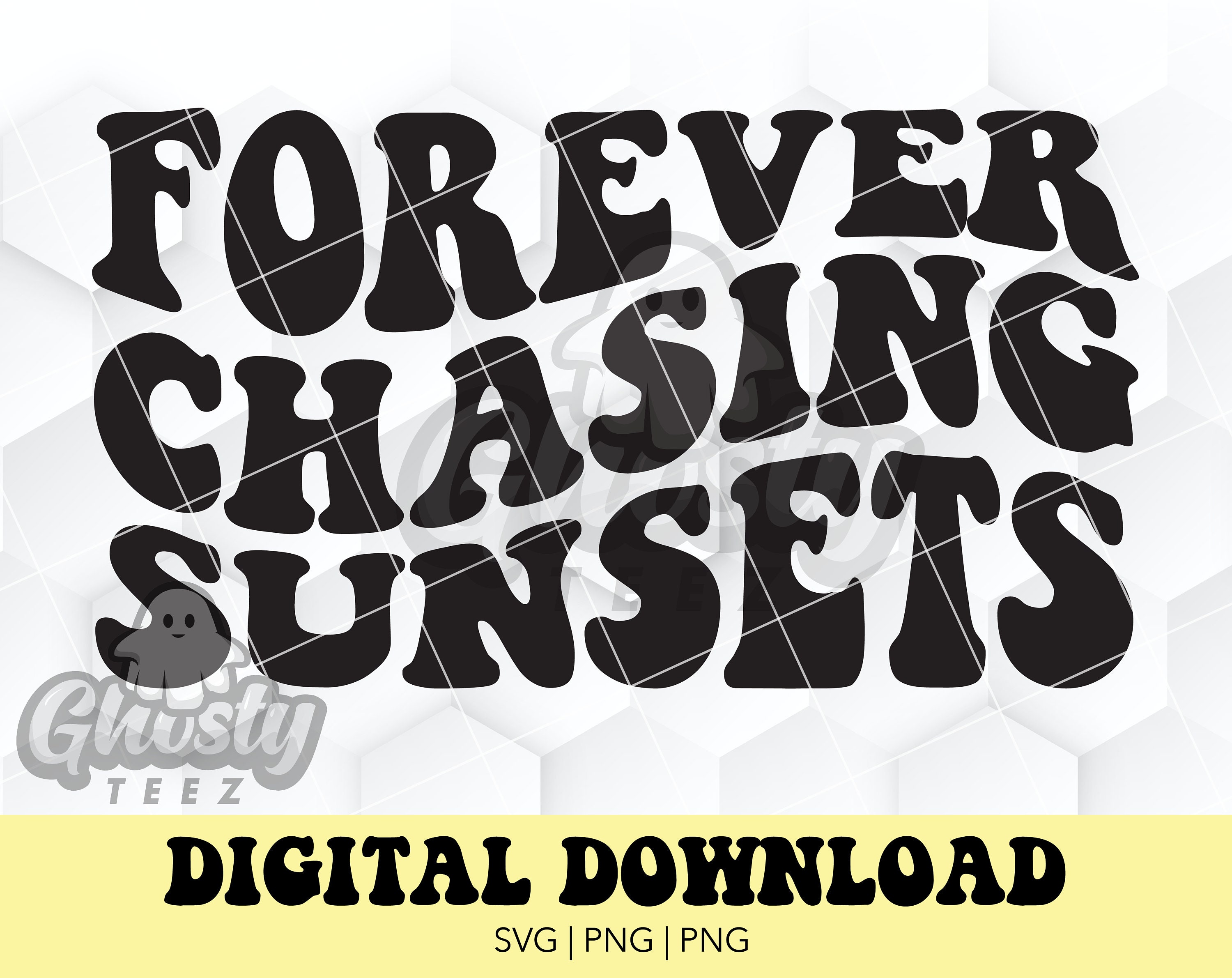 Forever Chasing Sunsets Svg Vaca Png Sunsets Pdf Cutting File For