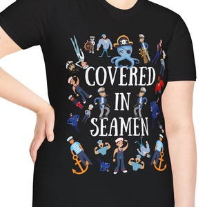 Funny Rude Shirts for Women Men, Girls Trip, Travel Cruise Shirt Exchange, Bachelorette Party, Hen Do, Raunchy Shirt, Covered In Seamen Tees