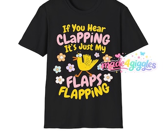 Funny Shirts for Women, If you hear clapping its just my flaps flapping
