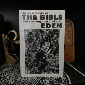 The Lost Books of The Bible And The Forgotten Books of Eden -  Apocryphal Texts, The Book of Enoch, Gnosticism, The Watchers