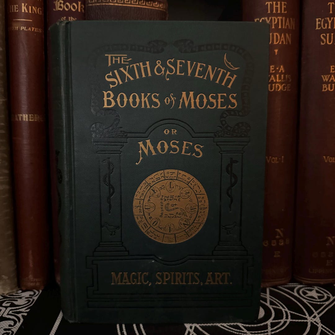 MYSTERY OF MYSTERIES the Sixth & Seventh Book of Moses Occult ...
