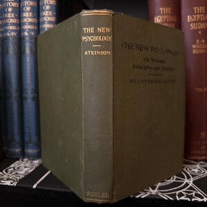 May include: A green hardcover book titled "The New Psychology" by Atkinson. The book is published by Fowler.