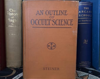 An Outline of Occult Science, door Rudolf Steiner 1922 Esoterische occulte metafysica New Age Antroposofie Secret Society Rosicrucian Hermetics