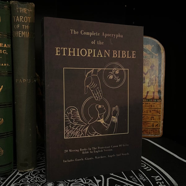 The Complete Apocrypha of the Ethiopian Bible - The Book of Enoch, Gnosticism, The Watchers, Gnostic Gospels, Lost Biblical Books, Watchers