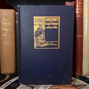 Un curso de lecciones avanzadas sobre clarividencia y poderes ocultos, por Swami Panchadasi (1916) - Libros de ciencias ocultas orientales ESP sobrenatural