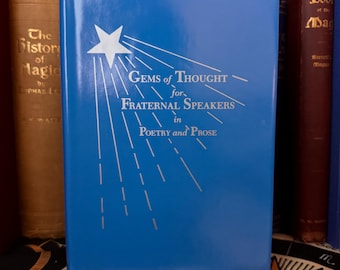 Joyas del pensamiento para oradores fraternales en poesía y prosa MASÓNICA ILLUMINATI FRANCMASONERÍA Esoterismo Oculto Hermetismo Caballeros Templarios