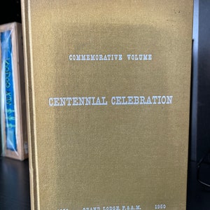 Centennial Celebration of The Grand Lodge of Freemasons of California 1364/1500 - Rare Occult Books, Freemasonry, Knights Templar