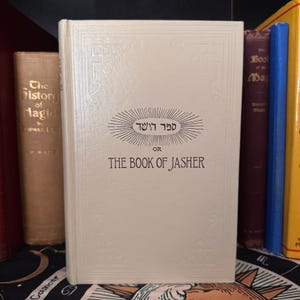 The Book of Jasher - Hebrew Bible Gnostic Gospels Nag Hammadi Lost Books of Bible Forbidden Knowledge Spirituality Metaphysics Watchers